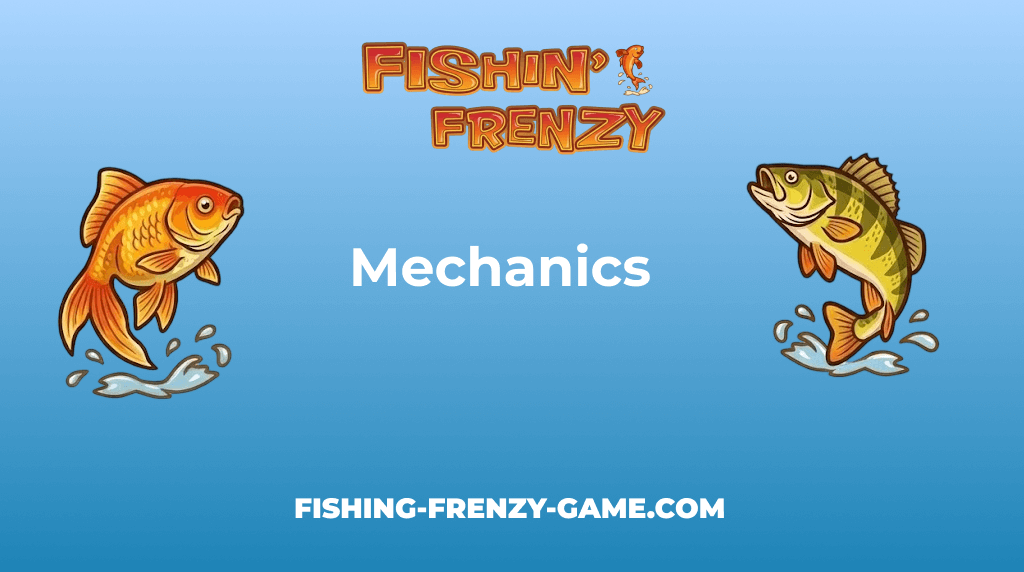 Fishin Frenzy Game Mechanics Fishin Frenzy Game Mechanics